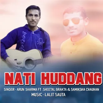 Nati Huddang by Arun Sharma