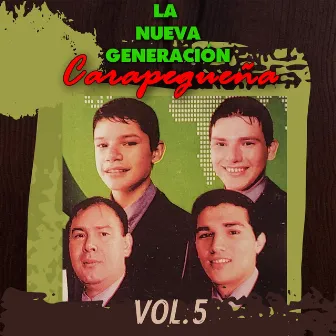 La Nueva Generación Carapegueña, Vol. 5 by La Nueva Generación Carapegueña