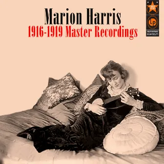 1916-1919 Master Recordings by Marion Harris