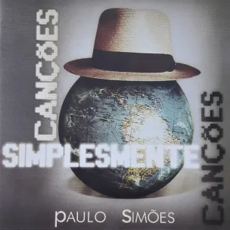 Canções Simplesmente Canções by Paulo Simões