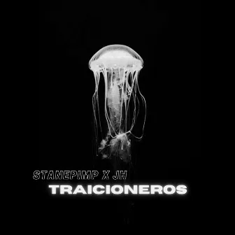 Traicioneros by JH