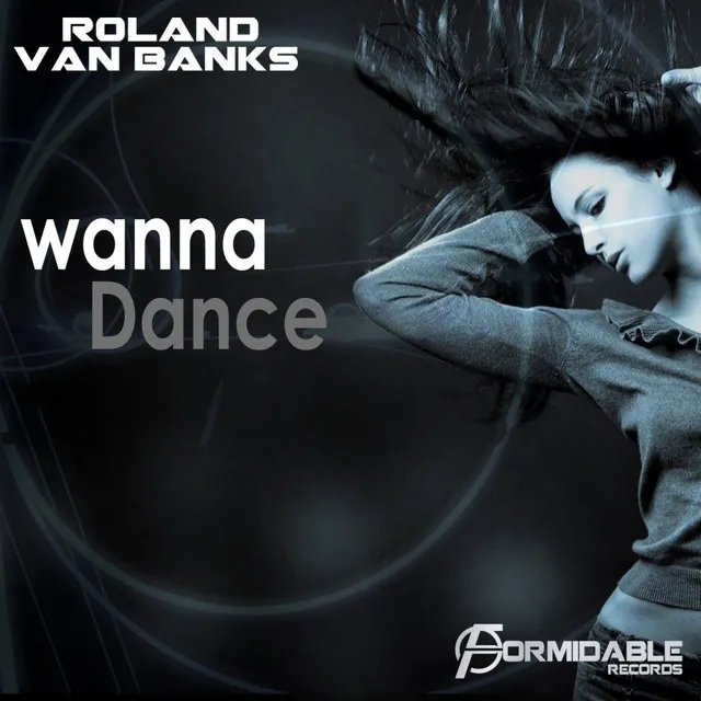 Wanna Dance - Original Mix