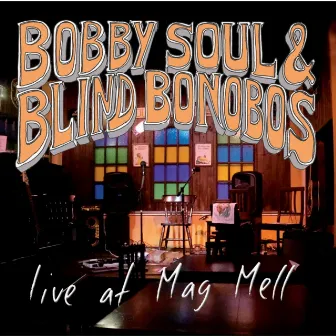 Live at Mag Mell by Bobby Soul