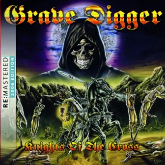 Knights Of The Cross (Remastered 2006) by Grave Digger