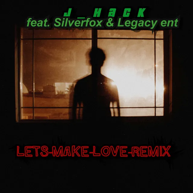 Lets Make Love - Remix