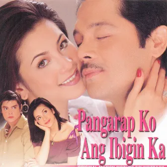 Pangarap ko Ang Ibigin Ka (Original Motion Picture Soundtrack) by Regine Velasquez