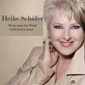 Wenn man den Wind nicht halten kann by Heike Schäfer