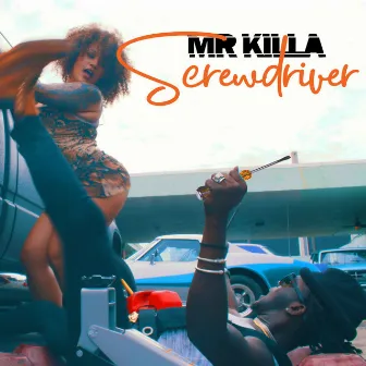 Screwdriver by Mr. Killa