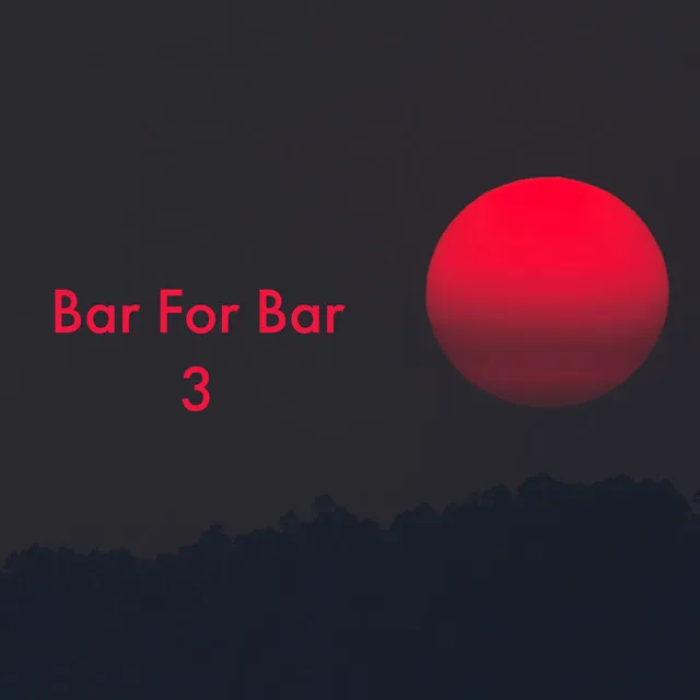 Bar For Bar 3