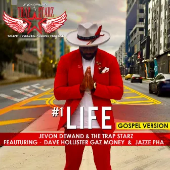 #1 Life (Gospel) by Jevon Dewand