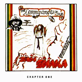 The Commandments of Dub - Chapter One by Jah Shaka