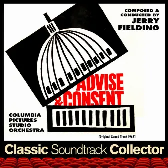 Advise & Consent (Original Soundtrack) [1962] by Columbia Pictures Studio Orchestra