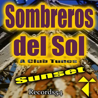 Sunset by Sombreros del Sol