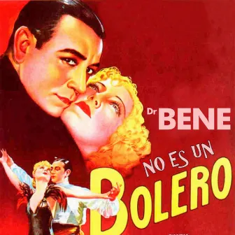 No Es un Bolero by Dr. Bene