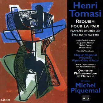 Tomasi: Requiem Pour La Paix / Fanfares Liturgiques by Henri Tomasi