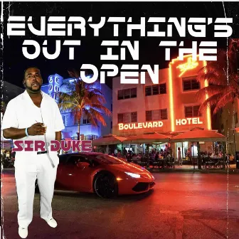 Everything Is Out in the Open by Sir Duke