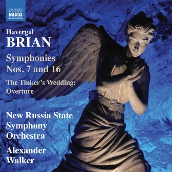 Brian: Symphonies Nos. 7 & 16 by Alexander Walker