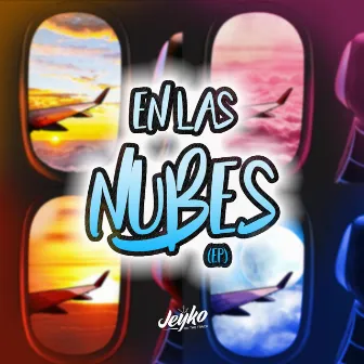 En las Nubes - EP by Jeyko On The Track