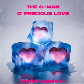 O' Precious Love by The G-Man