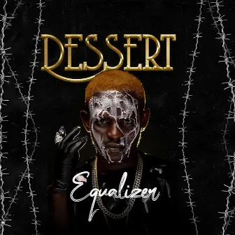 Dessert by Equalizer Tz