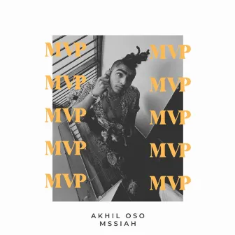 MVP by Akhil OSO