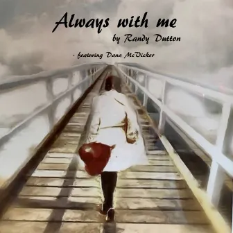 Always With Me by Unknown Artist