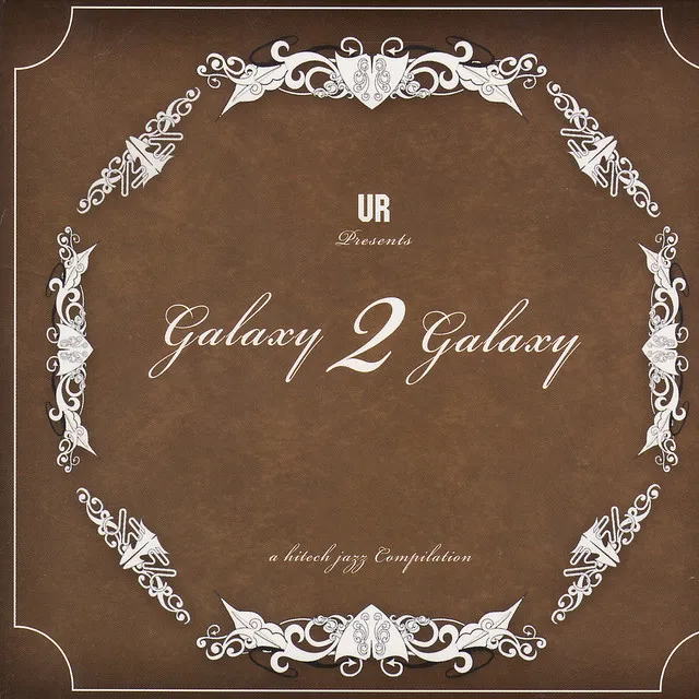 Galaxy 2 Galaxy: A High Tech Jazz Compilation