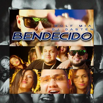 Bendecido by Wolf MIA