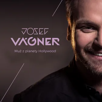 Muž Z Planety Hollywood by Josef Vagner