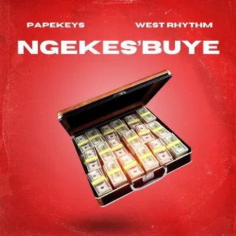 Ngekes'buye by Papekeys