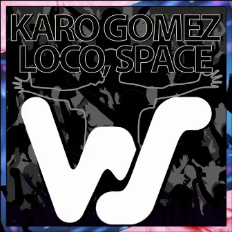 Loco / Space by Karo Gomez