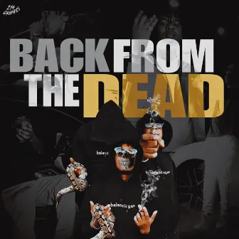 Back From The Dead by CBG Block