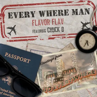 EVERY WHERE MAN by Flavor Flav