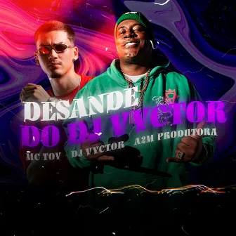 Desande do Dj Vyctor by Dj Vyctor Medeiros