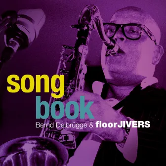 Songbook by floorJIVERS