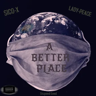 A Better Place by SICO-X