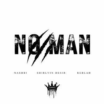 No Man by Nashbi