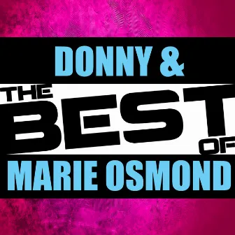 The Best of Donny & Marie Osmond by Marie Osmond