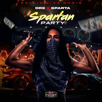 Spartan Party by Rollin Dice Musiq