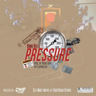 Pressure by King Rell