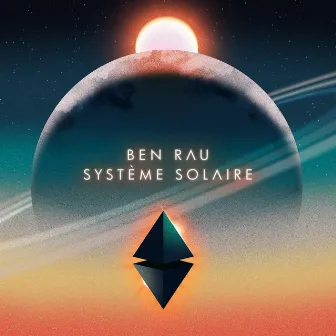 Systeme Solaire EP by Ben Rau