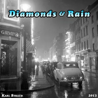 Diamonds & Rain by Karl Straub