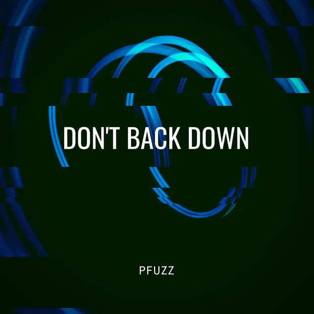 Don't Back Down