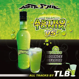 Astrotonik 05 by TLB