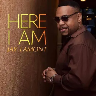 Here I Am by Jay Lamont