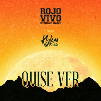 Quise Ver by Rojo Vivo Reggae Band