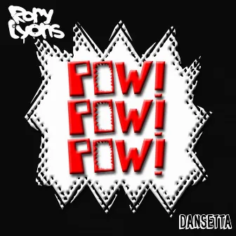 Pow! Pow! Pow! EP by Rory Lyons