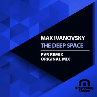 The Deep Space by Max Ivanovsky