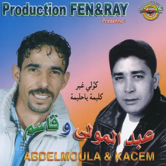 Gouli ghir klima ya Hlima by Kacem