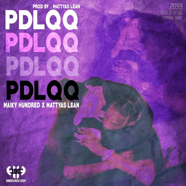 PDLQQ Ft Mattyas Lean